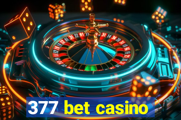 377 bet casino